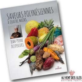Saveurs polynesiennes a 4 mains jp desperiers
