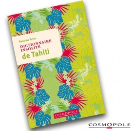 Dictionnaire insolite de tahiti rozanne aries