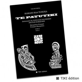 Te Patutiki Vol 2 Dictionnaire du Tatouage Polynésiens 252 pages