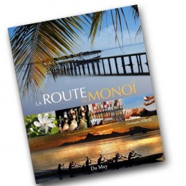 La route du monoi livre 160 pages c.dubois