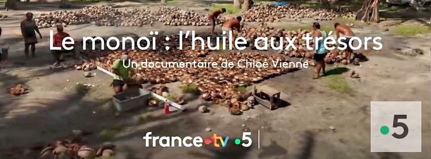 LE MONOI, L'HUILE AUX TRESORS SUR FRANCE 5