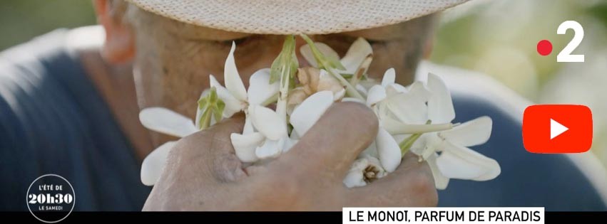 MONOI, PARFUM DE PARADIS SUR FRANCE TV