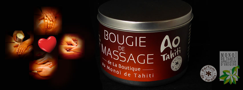 BOUGIE DE MASSAGE AU MONOI DE TAHITI