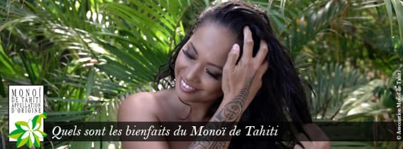 LES BIENFAITS DU MONOI DE TAHITI