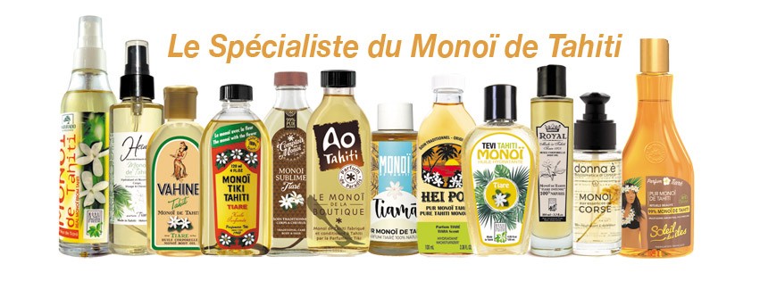 L'OFFRE LA PLUS LARGE EN MONOI DE TAHITI