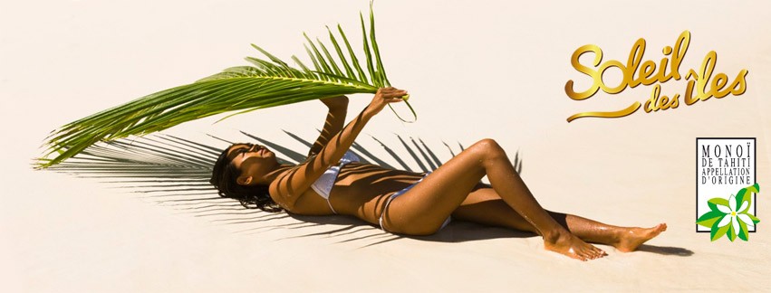 MANAVA E MAEVA ! NOUVEAUTÉS MONOI SOLEIL DES ILES 