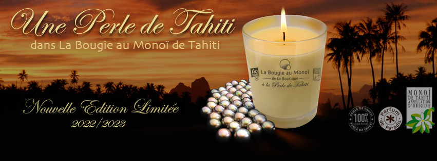 UNE PERLE DE TAHITI DANS LA BOUGIE AU MONOI